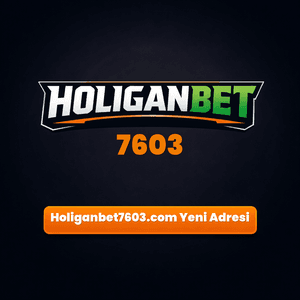 holiganbet7603